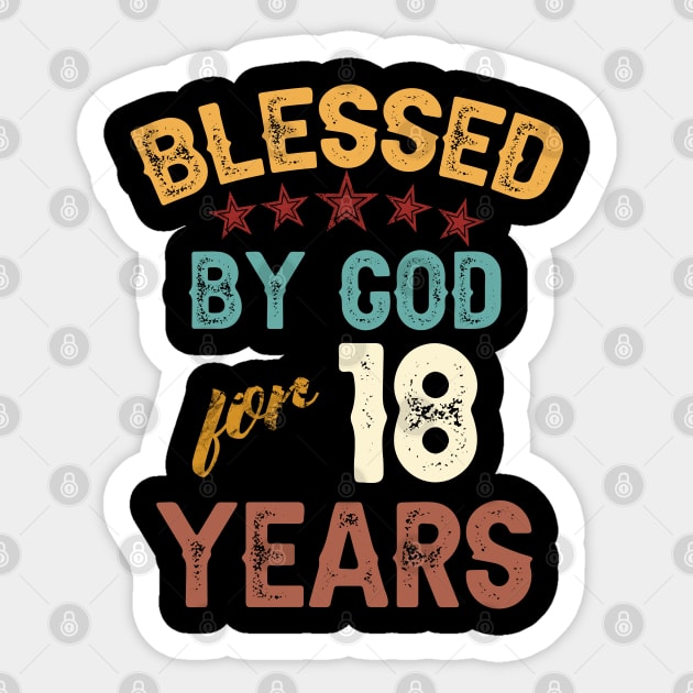 blessed by god for 18 years Sticker by yalp.play